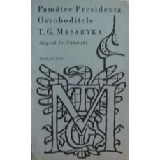 Památce presidenta Osvoboditele T.G. Masaryka, pro...