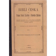 Biblí česká čili Písmo Svaté Starého i Nového Záko...